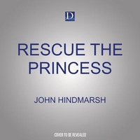 Enlarge image Cover: Rescue the Princess - Dreamscape Media