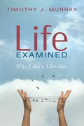 Cover: Life Examined - Wipf and Stock Publishers