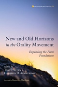 Cover: New and Old Horizons in the Orality Movement - Wipf and Stock Publishers