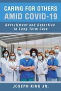 Cover: Caring for Others Amid Covid-19 - Xlibris Us