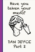 Cover: Have You Taken Your Meds? Part 2 - Lulu.com