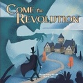 Cover: Come The Revolution - Bookbaby