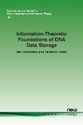 Cover: Information-Theoretic Foundations of DNA Data Storage - now publishers Inc