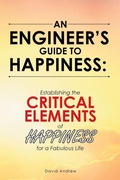 Cover: An Engineer's Guide to Happiness - Archway Publishing