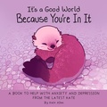 Cover: It's a Good World Because You're in It - Yellow Pear Press