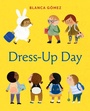 Cover: Dress-Up Day - Abrams Books for Young Readers