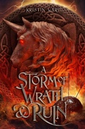Cover: A Storm of Wrath & Ruin - Kristin Ward