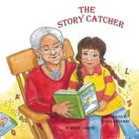 Enlarge image Cover: The Story Catcher - STORY CATCHER PUBLISHING