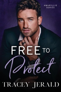 Enlarge image Cover: Free to Protect - Tracey Jerald