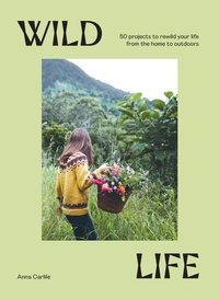 Enlarge image Cover: Wild Life - Hardie Grant Explore