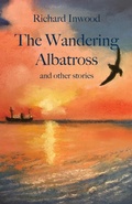 Cover: The Wandering Albatross & other stories - Ginninderra Press