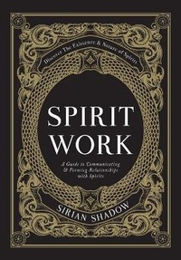 Enlarge image Cover: Spirit Work - Sirian Shadow