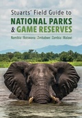 Cover: Stuarts' Field Guide to National Parks & Game Reserves - Struik Nature