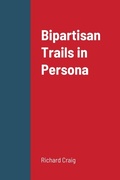 Cover: Bipartisan Trails in Persona - Lulu.com