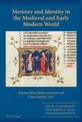 Cover: Memory and Identity in the Medieval and Early Modern World - Peter Lang Verlag