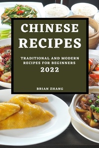 Abbildung von: Chinese Recipes 2022 - BRIAN ZHANG