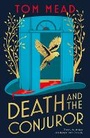 Cover: Death and the Conjuror - Head of Zeus -- an Aries Book