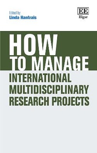 Enlarge image Cover: How to Manage International Multidisciplinary Research Projects - Edward Elgar Publishing