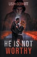 Cover: He Is Not Worthy - SilverWood Books Ltd
