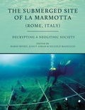 Cover: The Submerged Site of La Marmotta (Rome, Italy) - Oxbow Books