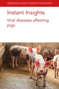 Cover: Instant Insights: Viral diseases affecting pigs - Burleigh Dodds Science Publishing