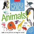 Cover: Wonderful Words: Animals! - Miles Kelly Publishing Ltd