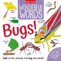 Cover: Wonderful Words: Bugs! - Miles Kelly Publishing Ltd