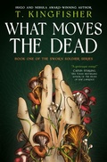 Cover: What Moves The Dead - Titan Books Ltd