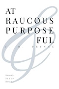 Cover: At Raucous Purposeful - Broken Sleep Books