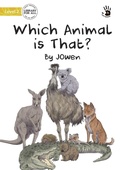 Cover: Which Animal is That? - Our Yarning - Library for All