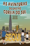 Cover: As Aventuras do Gast&atilde;o na Coreia do Sul - AS AVENTURAS DO GAST&Atilde;O