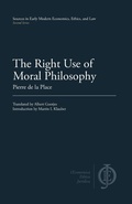 Cover: The Right Use of Moral Philosophy - CLP Academic