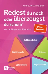 Abbildung von: Redest du noch oder überzeugst du schon? - Remote Verlag