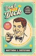 Cover: Don't Be a Dick and Other Sound Advice - Quoir