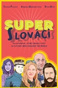 Cover: Super Slovaks - Global Slovakia