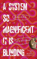 Cover: A System So Magnificent It Is Blinding - Scribe Us