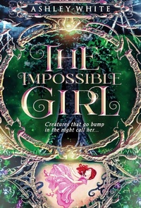 Enlarge image Cover: The Impossible Girl - Monarch Educational Services, L.L.C.