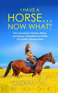 Abbildung von: I Have a Horse... Now What - Natalia Stepanova