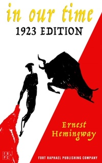 Abbildung von: In Our Time - 1923 Edition - Unabridged - Ft. Raphael Publishing Company
