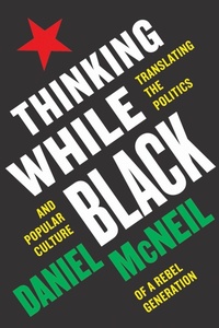 Enlarge image Cover: Thinking While Black - Rutgers University Press