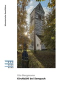 Cover: Kirchb&uuml;hl bei Sempach - Gesellschaft f&uuml;r Schweizerische Kunstgeschichte