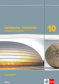 Abbildung von: Lambacher Schweizer Mathematik 10. Ausgabe Bayern - Klett