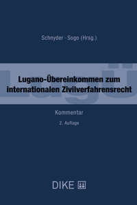 Abbildung von: Lugano-Übereinkommen zum internationalen Zivilverfahrensrecht (LugÜ) - Dike Verlag Zürich