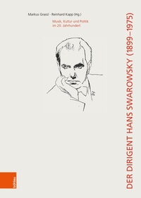 Abbildung von: Der Dirigent Hans Swarowsky (1899-1975): - Böhlau Wien