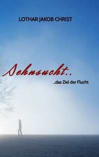 Abbildung von: Sehnsucht.. - tredition