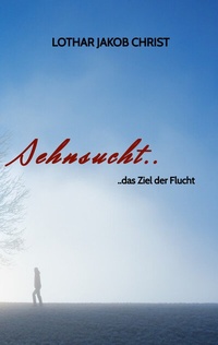Abbildung von: Sehnsucht.. - tredition