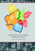 Cover: Katholisch in 75 Jahren Rheinland-Pfalz - Aschendorff