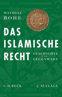 Abbildung von: Das islamische Recht - C.H.BECK