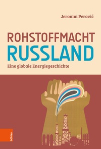 Abbildung von: Rohstoffmacht Russland - Böhlau