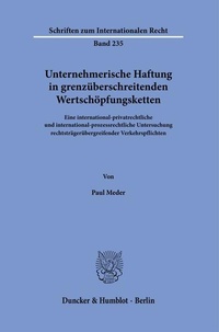 Abbildung von: Unternehmerische Haftung in grenzüberschreitenden Wertschöpfungsketten. - Duncker & Humblot